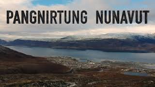 Pangnirtung Nunavut  Gateway to Auyuittuq National Park [upl. by Rieth]