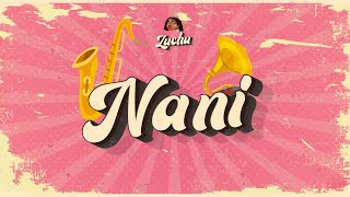 Zuchu  Nani Official Lyric Audio [upl. by Lovmilla648]