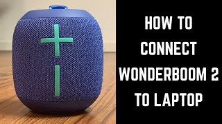 How to Connect Wonderboom 2 to Windows Laptop [upl. by Mloclam]