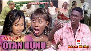 OTAN HUNU Pt 1 nana ama McBrownAGYA KOOMERCY ASEIDUMARTHA ARTHURmiracle [upl. by Rodolph]