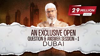 ASK DR ZAKIR  AN EXCLUSIVE OPEN QUESTION amp ANSWER SESSION  1  DUBAI  DR ZAKIR NAIK [upl. by Hermina]