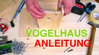 Vogelhaus Nistkasten bauen Anleitung  MrHandwerk [upl. by Onibas293]