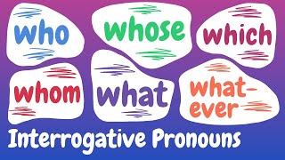 How to Use Interrogative Pronouns Correctly [upl. by Amihc]