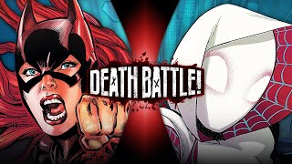 Batgirl VS SpiderGwen DC VS Marvel  DEATH BATTLE [upl. by Meenen]