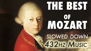 The Best Of Mozart  Slowed Down  432Hz  45 Hours [upl. by Cinomod]