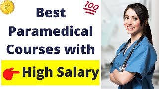 Best Paramedical Course With High Salary 2023  Paramedical Courses 2023 [upl. by Aicire]