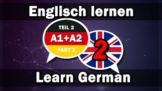 Englisch lernen  Deutsch lernen 2000 Wörter für Anfänger A1A2 Teil 2 [upl. by Eneri]