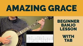 Amazing Grace  Beginner Bluegrass Banjo Lesson With Tab [upl. by Audra]