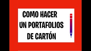 COMO HACER UN PORTAFOLIOS FACIL CON CARTÓN🤘 [upl. by Jayme]