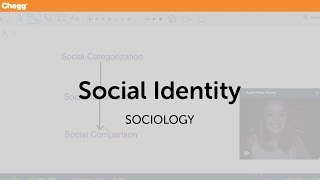 Social Identity  Sociology  Chegg Tutors [upl. by Ri]