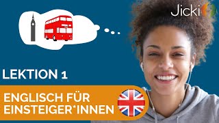 🇬🇧 Englisch lernen für Anfängerinnen Einsteiger Lektion 1  Jicki [upl. by Greff228]