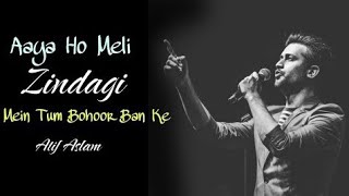 Aaye Ho Meri Zindagi Mein Tum Bahar Banke Atif Aslam  Hindi Love Song [upl. by Nalod]