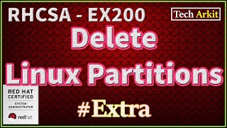 How To Delete Standard Partitions Linux  Remove Partitions  Tech Arkit  EX200 [upl. by Josiah]