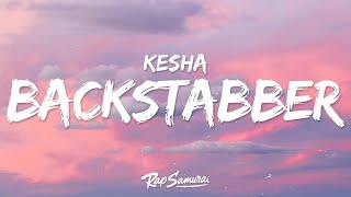 Kesha  Backstabber Lyrics 1 Hour Version [upl. by Hollie804]