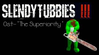 Slendytubbies 3 Soundtrack quotThe Superiorityquot [upl. by Ttirrem]