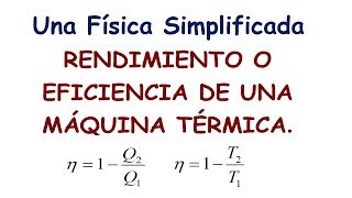 RENDIMIENTO O EFICIENCIA DE UNA MÁQUINA TÉRMICA [upl. by Robinette294]