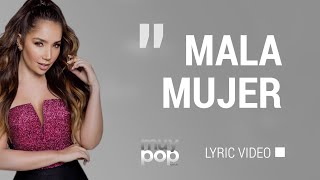 Mala Mujer Letra  Paola Jara [upl. by Holofernes]