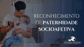 Reconhecimento de Paternidade Socioafetiva [upl. by Range]