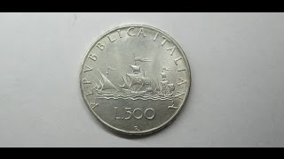 Moneta 500 Lire quotCaravellequot in Argento della Repubblica Italiana [upl. by Lindsley]