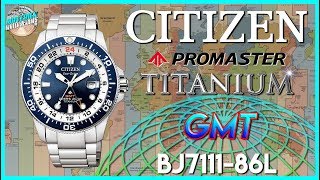 New Citizen GMT  Citizen Promaster Titanium 200m Solar GMT Diver BJ711186L Unbox amp Review [upl. by Anikahs768]