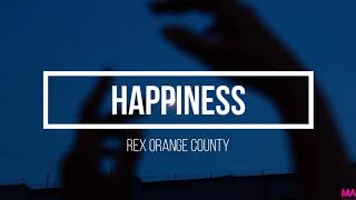 Happiness  Rex Orange County Lyrics [upl. by Swirsky]