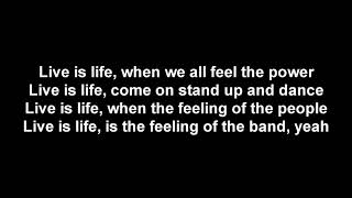 Opus  Live is life  Lyrics [upl. by Nelyahs466]