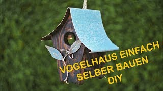 Vogelhaus einfach selber bauen DIY [upl. by Ahseekal]