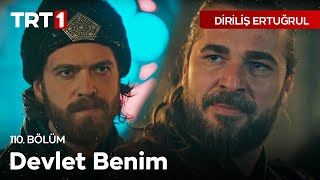 Diriliş Ertuğrul 110 Bölüm  Burada Devlet Benim [upl. by Jenny]