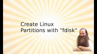 Create Linux Partitions with fdisk [upl. by Anaitsirhc348]