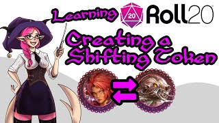 How to create a Shifting Token  Roll20  Dungeons amp Dragons [upl. by Vokaay]