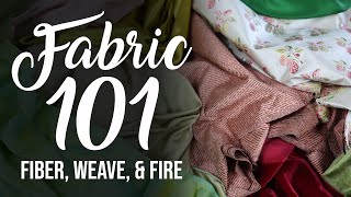 Fabric 101 How to ID Fabric by Fiber Weave and Fire [upl. by Shirk552]