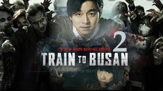 TRAIN TO BUSAN 2 Full movie 2020 Peninsula Zombie Action Movie HD [upl. by Aspia]