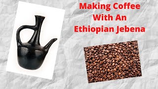 Traditional Ethiopian Coffee Using A Jebena [upl. by Sidonia]