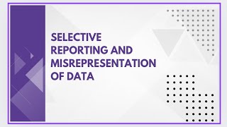 Selective reporting and misrepresentation of data [upl. by Janela]