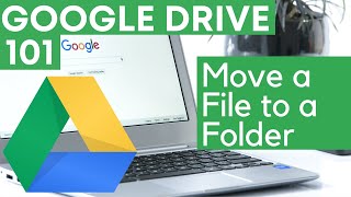 How to Move a File into a Folder in Google Drive [upl. by Bergwall]