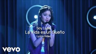 Soy Luna La Vida es un Sueño Lyrics Video [upl. by Silra]