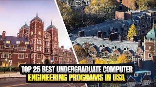 25 Best Computer Engineering Programs in USA [upl. by Aneleve]