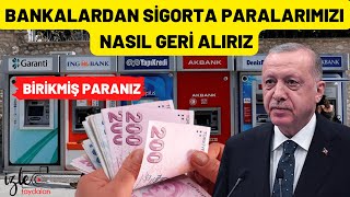 BANKALARDAN SİGORTA PARALARIMIZI NASIL GERİ ALIRIZ [upl. by Yllor684]