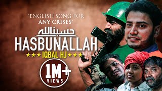 HASBUNALLAH  Iqbal HJ  Official Video  حَسْبُنَا اللَّهُ وَنِعْمَ الْوَكِيلُ [upl. by Duke18]