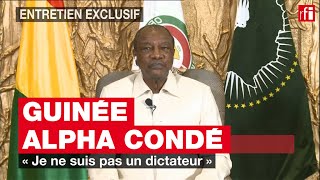 Alpha Condé  « Je ne suis pas un dictateur » Guinée [upl. by Randal686]