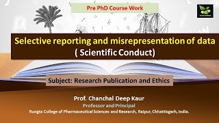 Selective reporting and misrepresentation of data  Scientific Conduct [upl. by Tore]