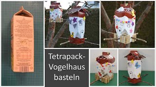 Upcycling Vogelhaus aus Tetrapack basteln [upl. by Fanchet]