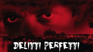 DELITTI PERFETTI 1988 Film Completo HD [upl. by Chlori]