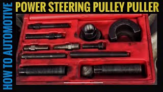 How to Use a Power Steering Pulley Puller and Installer Tool [upl. by Anehs]