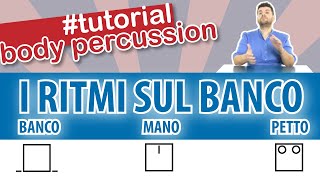 BODY PERCUSSION TUTORIAL IL RITMO SUL BANCO GIOCHI RITMICI MUSICALI SCUOLA PRIMARIA [upl. by Gabel]