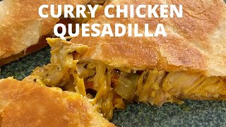 EASY Curry Chicken QUESADILLA Recipe [upl. by Moria653]